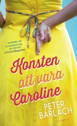 Konsten att vara Caroline | 1:a upplagan