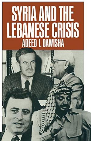 Syria and the Lebanese Crisis | 1:a upplagan