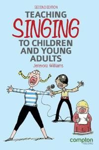 Teaching singing to children and young adults | 2:a upplagan