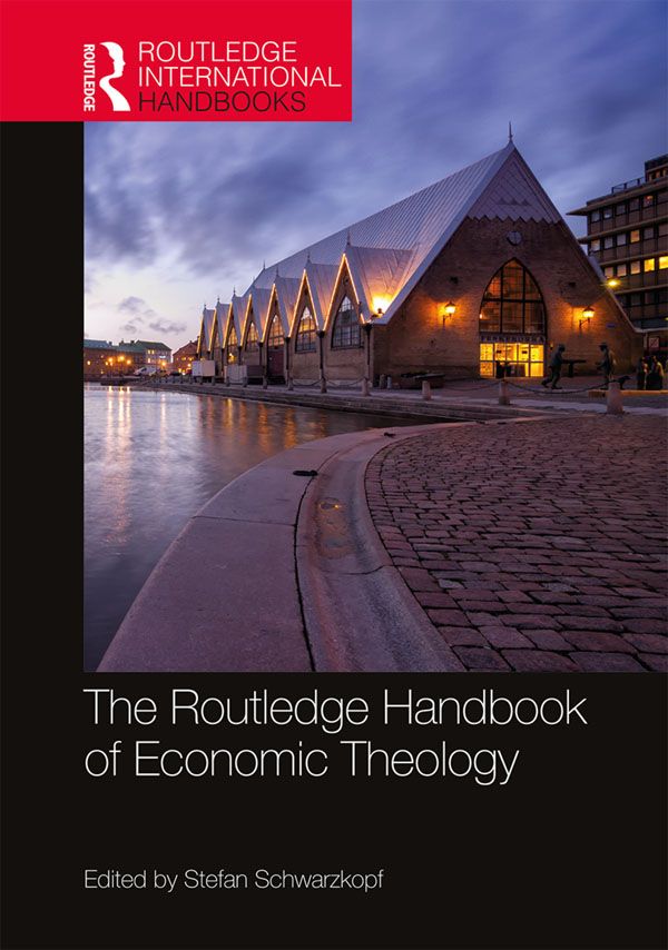 The Routledge Handbook of Economic Theology | 1:a upplagan