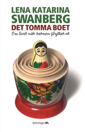 Det tomma boet : om livet när barnen flyttar ut