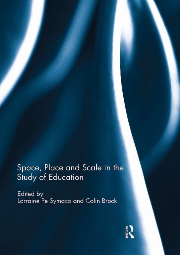 Space, Place and Scale in the Study of Education | 1:a upplagan