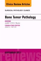 Bone tumor pathology, an issue of surgical pathology clinics | 0:e upplagan