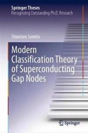 Modern Classification Theory of Superconducting Gap Nodes | 1:a upplagan