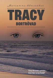 Tracy - bortrövad