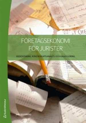 Företagsekonomi för jurister : redovisning, räkenskapsanalys och kalkylering |  2:e upplagan