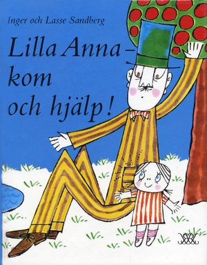 Lilla Anna - kom och hjälp | 3:e upplagan