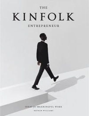 The Kinfolk Entrepreneur