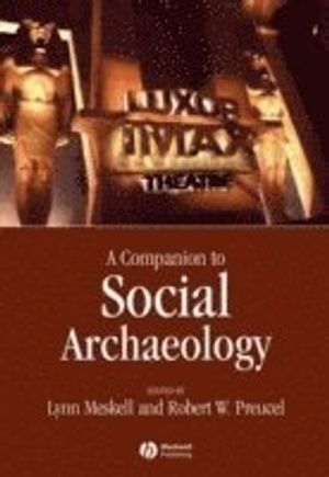 A Companion to Social Archaeology | 1:a upplagan