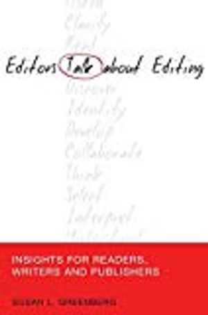 Editors talk about editing - insights for readers, writers and publishers