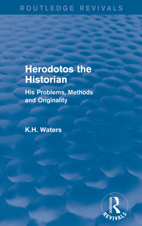 Herodotos the Historian (Routledge Revivals) | 1:a upplagan