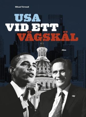 USA vid ett vägskäl | 1:a upplagan