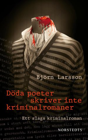 Döda poeter skriver inte kriminalromaner : ett slags kriminalroman |  2:e upplagan