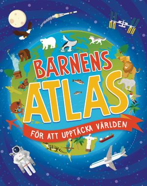 Barnens atlas för att upptäcka världen | 1:a upplagan