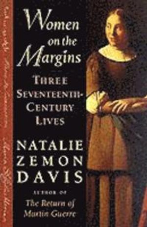 Women on the Margins: Three Seventeenth-Century Lives