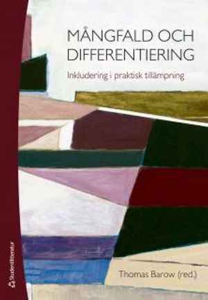 Mångfald och differentiering : Inkludering i praktisk tillämpning | 1:a upplagan