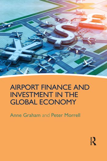 Airport Finance and Investment in the Global Economy | 1:a upplagan