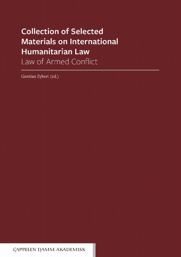 Collection of selected materials on international humanitarian law : law of armed conflict | 1:a upplagan