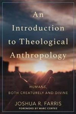 An Introduction to Theological Anthropology