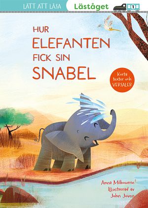 Hur elefanten fick sin snabel | 1:a upplagan