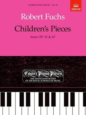 Children's Pieces, from Op.32 & 47