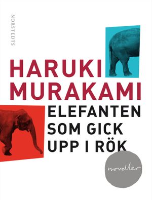 Elefanten som gick upp i rök : och andra berättelser | 1:a upplagan