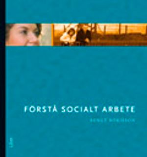 Förstå socialt arbete |  2:e upplagan