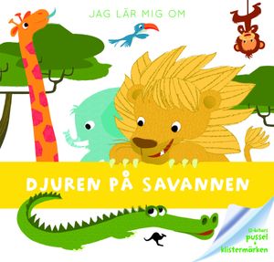 Jag lär mig om djuren på savannen | 1:a upplagan