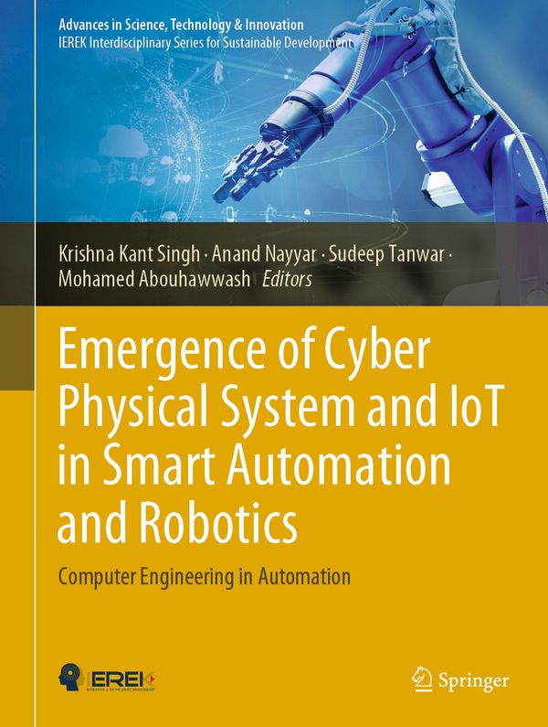 Emergence of Cyber Physical System and IoT in Smart Automation and Robotics | 1:a upplagan