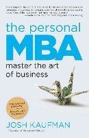 The Personal MBA: Master the Art of Business