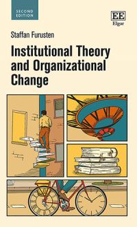 Institutional Theory and Organizational Change | 0:e upplagan