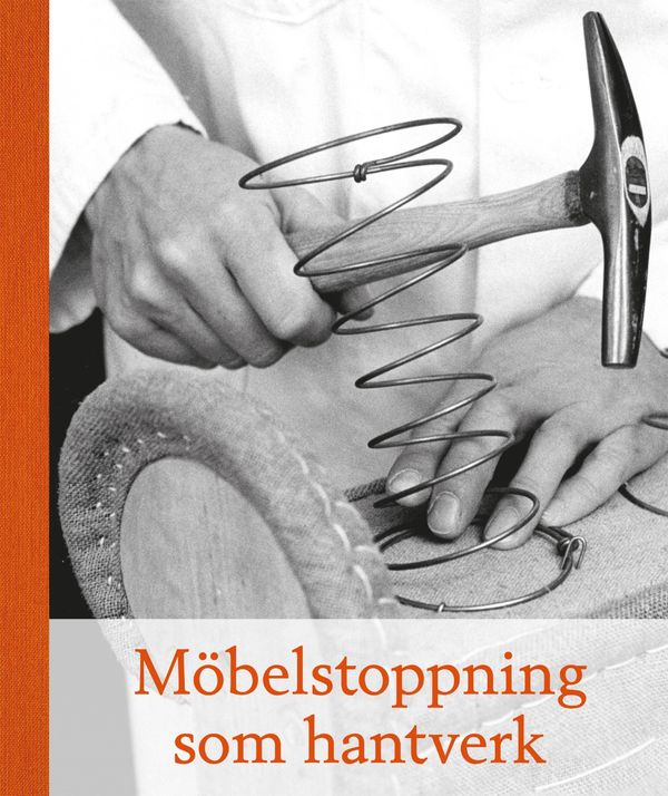 Möbelstoppning som hantverk | 0:e upplagan
