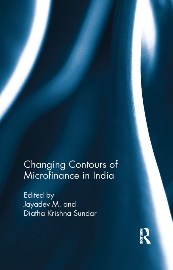 Changing Contours of Microfinance in India | 1:a upplagan