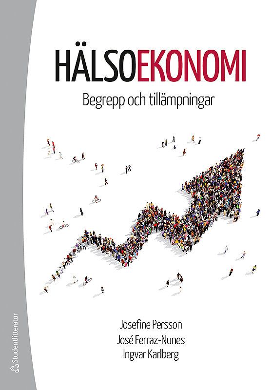 Hälsoekonomi - Begrepp och tillämpningar | 3:e upplagan