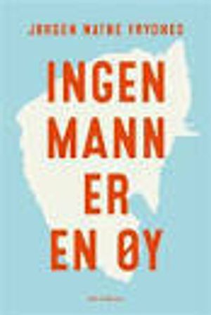 Ingen mann er en øy | 1:a upplagan