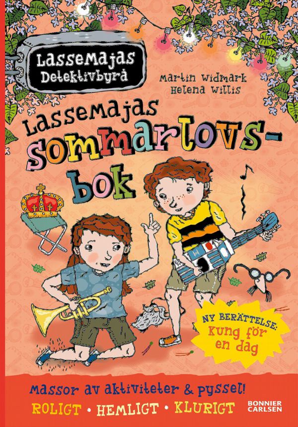 LasseMajas sommarlovsbok: Kung för en dag | 0:e upplagan