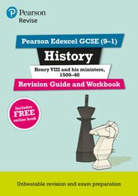 Pearson Edexcel GCSE (9-1) History Henry VIII and his ministers, 1509-40 Revision Guide and Workbook | 0:e upplagan
