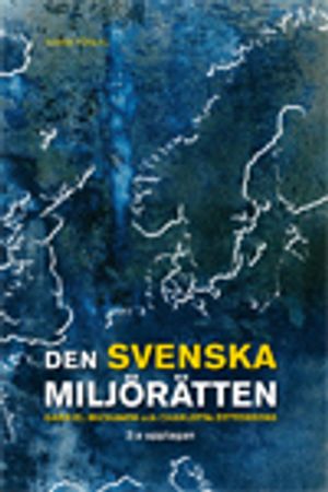 Den svenska miljörätten |  2:e upplagan