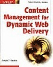 Content Management for Dynamic Web Delivery | 1:a upplagan