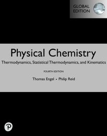 Physical Chemistry: Thermodynamics, Statistical Thermodynamics, and Kinetics, Global Edition