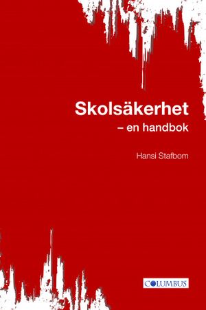 Skolsäkerhet - en handbok | 1:a upplagan