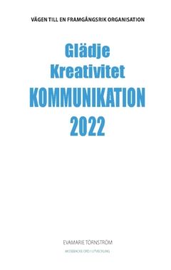 Glädje Kreativitet Kommunikation 2022 | 0:e upplagan