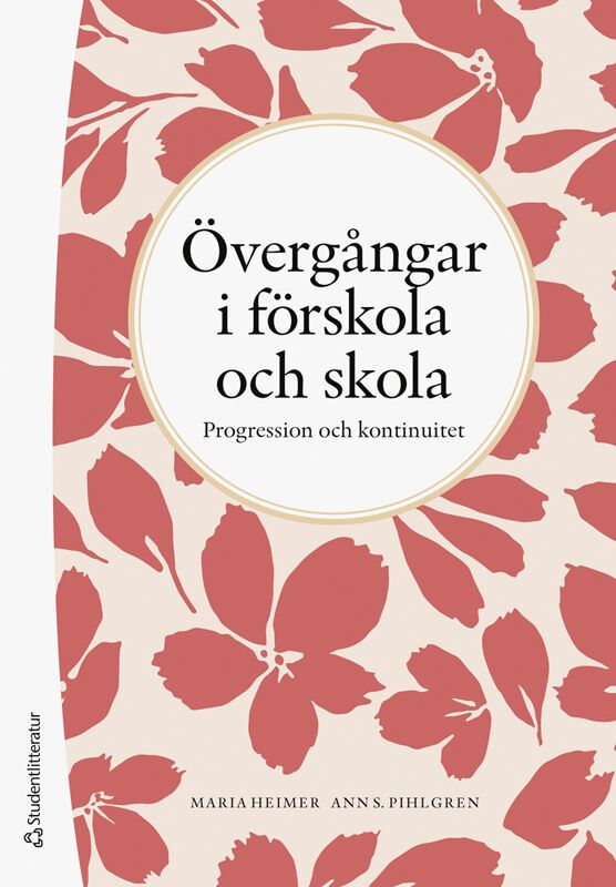 Övergångar i förskola och skola : progression och kontinuitet | 1:a upplagan
