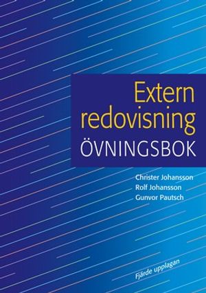 Extern redovisning Övningsbok | 4:e upplagan