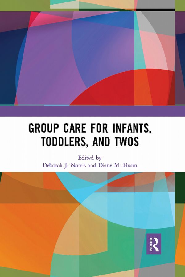 Group Care for Infants, Toddlers, and Twos | 1:a upplagan