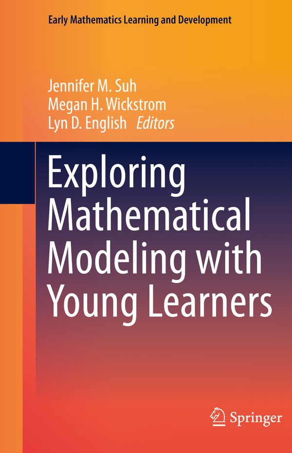 Exploring Mathematical Modeling with Young Learners | 1:a upplagan