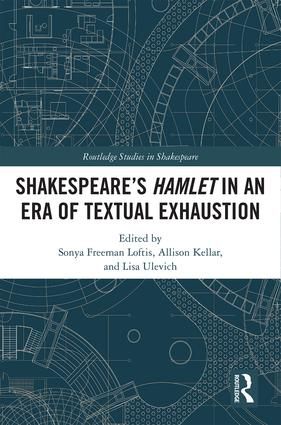 SHAKESPEARE’S HAMLET IN AN ERA OF TEXTUAL EXHAUSTION | 1:a upplagan