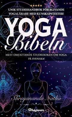 Yoga bibeln : unik studiehandbok för blivande yogalärare! | 0:e upplagan