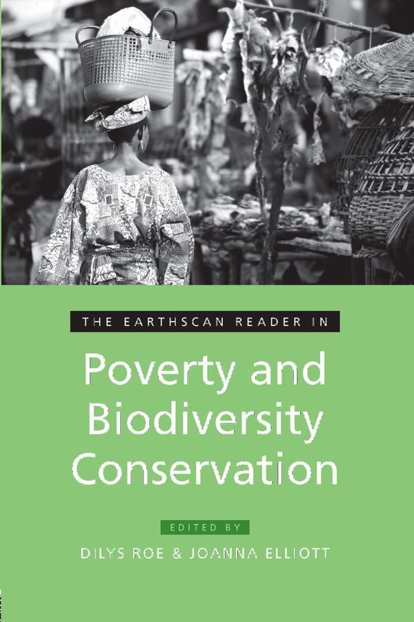 The Earthscan Reader in Poverty and Biodiversity Conservation | 0:e upplagan