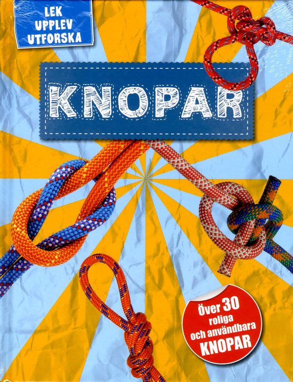 Knopar-över30 roliga & anändbara knopar | 1:a upplagan